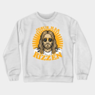 Jesus Has Rizzen Crewneck Sweatshirt